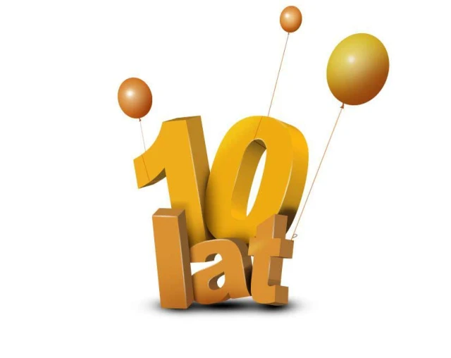 To&nbsp;już 10 lat